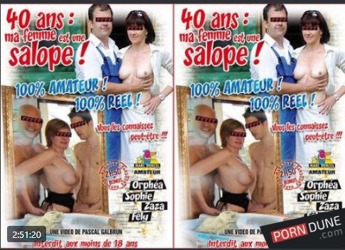 40 ans ma femme est une salope!